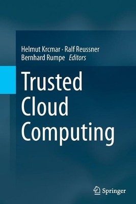 Trusted Cloud Computing - 9783319385228