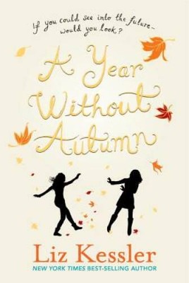 A Year Without Autumn - Paperback By Kessler, Liz - VERY GOOD