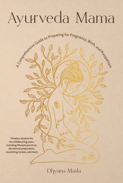 Ayurveda Mama by Dhyana Masla (Paperback Book)