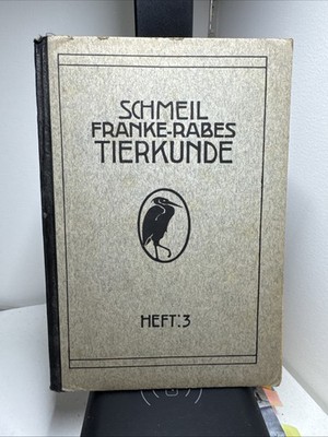 Schmeil Franke-Raabe Tierkunde . Heft 3 1927