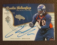 2008 SP Authentic Ryan Clady Rookie Authentics Signatures /1199 Denver Broncos