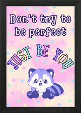 Don't try to be perfect Framed Wall Art Poster Canvas Print Picture