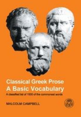 Classical Greek Prose: A Basic Vocabulary, Malcolm Campbell, Good Book