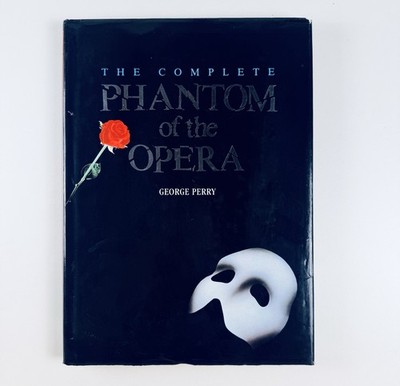 The Complete Phantom of the Opera by George Perry 1987 Hardcover w/ Dust Jacket