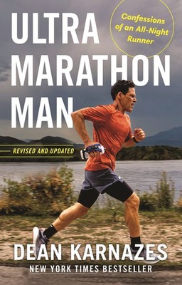 Ultramarathon Man: Confessions of an All-Night Runner,Karnazes, 