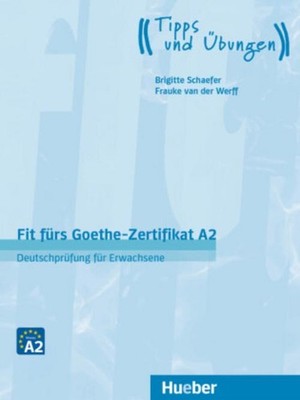 Brigitte Schaefer Fit fürs Goethe-Zertifikat A2