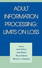 Adult Information Processing: Limits on Loss by
