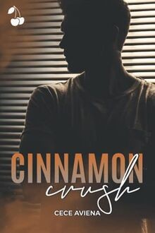 Cinnamon Crush von Aviena, Cece | Buch | Zustand sehr gut