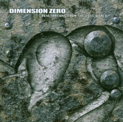 DIMENSION ZERO - PENETRATIONS FROM THE LOST WORLD   CD NEU 