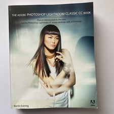 The Adobe Photoshop Lightroom Classic CC Book : Plus an Introduction to the New