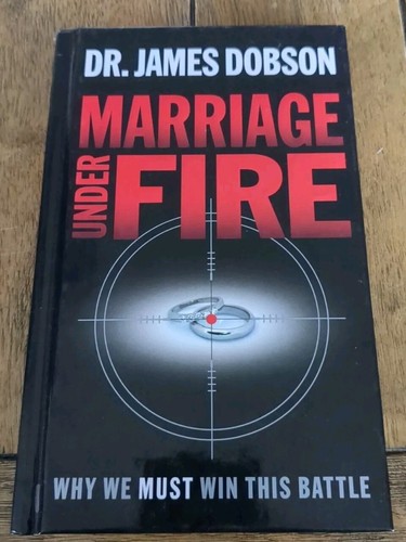 Ehe unter Feuer: Warum wir diesen Kampf gewinnen müssen von James C. Dobson (2004,...