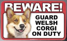 BEWARE GUARD WELSH CORGI DOG ON DUTY 5" X 8" HANGABLE PLASTIC SIGN NEW