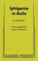 Iphigenia In Aulis Euripides Taschenbuch Englisch 2024 Samuel French, Inc.