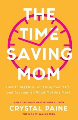 Crystal Paine | The Time-Saving Mom | Buch | Englisch (2023) | EAN 9780764237249