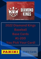2022 Diamond Kings Baseball - Base & Rookies Cards #1-200 - You Pick Your Card!