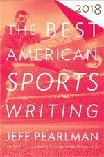 The Best American Sports Writing 2018 (Paperback or Softback)