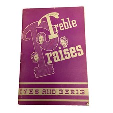 Treble Praises Ives and Greig Sheet Music Book David Tues 1949 SATB Piano Voice