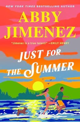 Just For The Summer: Abby Jimenez, Jimenez, Abby