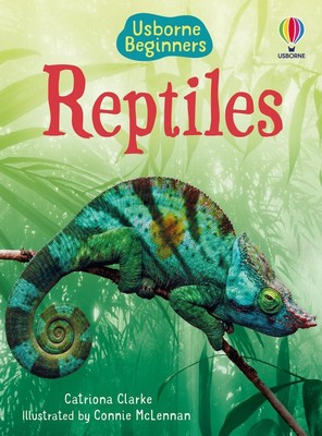 Reptiles by Catriona Clarke Paperback Book