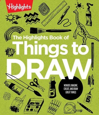 The Highlights Book of Things to Draw by Highlights (English) Paperback Book