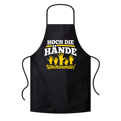 HOCH DIE HÄNDE WOCHENENDE Sprüche Party Spaß Feier Fun Grillschürze Latzschürze