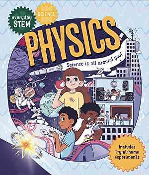 Everyday STEM Science Physics - Hardcover, by Somara Dr Shini - Very Good