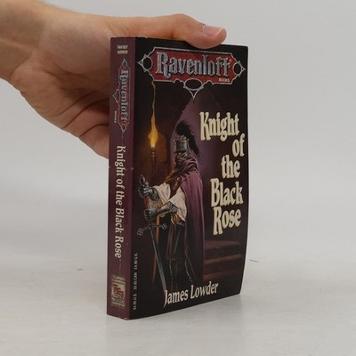 Ravenloft - 1: Knight of the Black Rose  |  James Lowder
