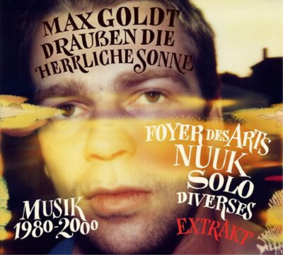 Max Goldt Draußen Die Herrliche Sonne: Musik 1980-2000 (CD) Album (UK IMPORT)