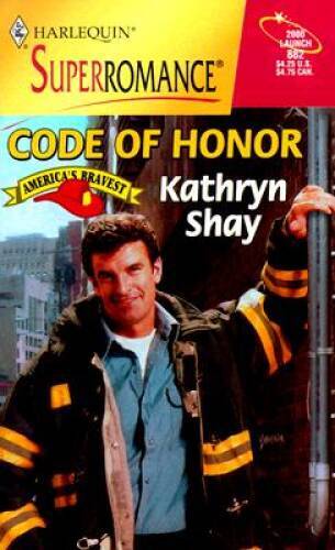 Code of Honor: America's Bravest (Harlequin Superromance No. 882) - GOOD