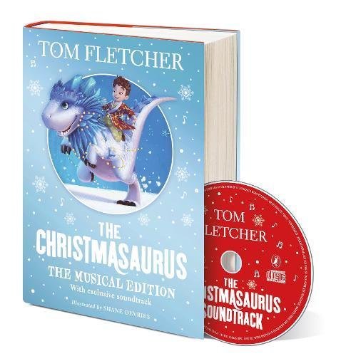 The Christmasaurus: The Musical Edition: Book and Soundtrack By Tom Fletcher, S