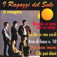 I Ragazzi Del Sole Il Meglio - I Ragazzi Del Sole (Cd)