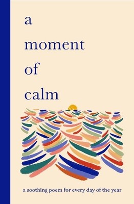Ana Sampson A Moment of Calm (Gebundene Ausgabe)