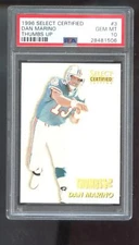 1996 Select Certified Thumbs Up #3 Dan Marino PSA 10 Graded Football Card NFL