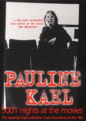 5001 Nights at the Movies: Shorter Rev..., Pauline Kael