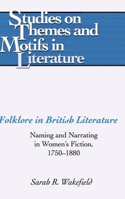 Daemmrich - Folklore in British Literature   Naming and Narrating in W - X555z