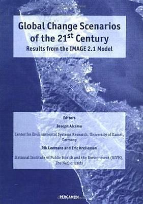 Global Change Scenarios of the 21st Century : Results from the IMAGE 2. 1 Model