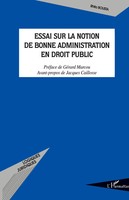 Rhita Bousta | Essai Sur La Notion De Bonne Administration En Droit Public
