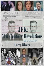 JFK: 21 Century Revelations Vol I: 21st Century Revelations Vol I: 21st Century 