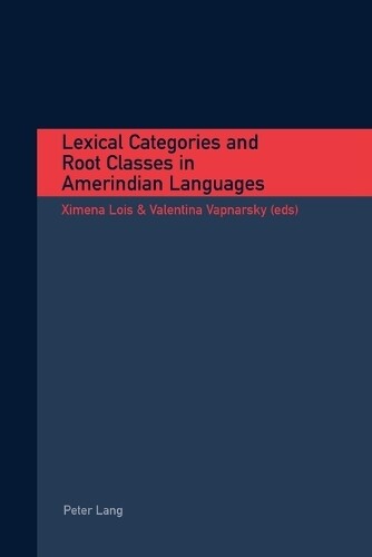 Thumbnail - Ximena Lois Lexical Categories And Root Classes In Amerindian Lang