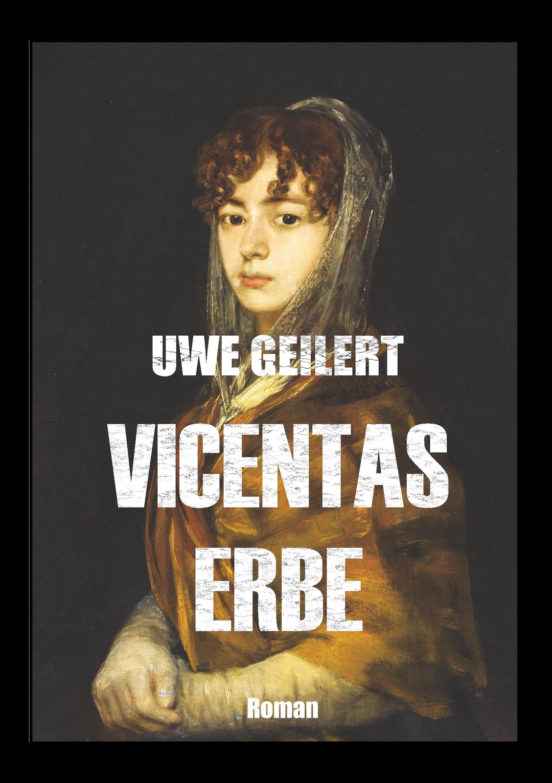 Thumbnail - Vicentas Erbe Roman Uwe Geilert Taschenbuch Paperback 164 S. Deutsch
