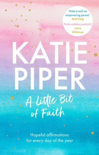 A Little Bit of Faith: Hopeful affirmations for every day of the - Image 7