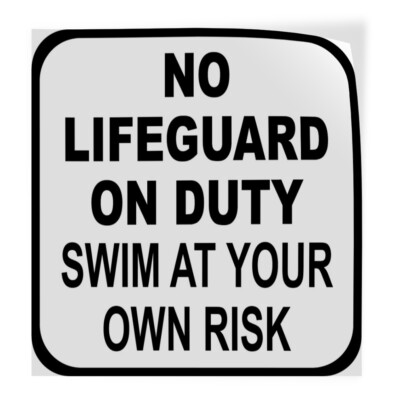 Industrial Decals Square Vinyl Stickers No Lifeguard Sign Safety Sign Label