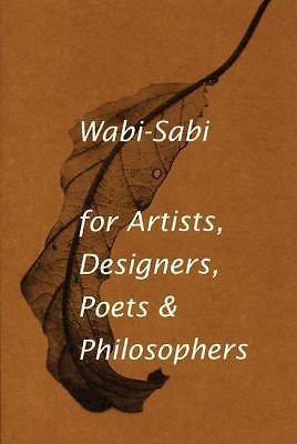 Wab-Sabi Book For Artist, Designers, Poets & Philosophers - New