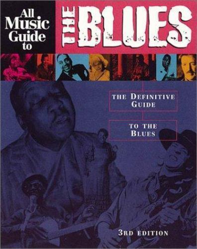 All Music Guide to the Blues by Hal Leonard Publications (2003, Trade ...