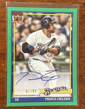 2026 Topps Series 1 1991 Topps Auto Prince Fielder /99 Green Milwaukee Brewers