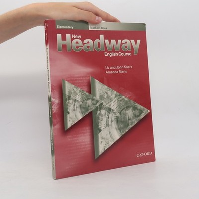 New Headway English course. Elementary. Teacher's Book  |  Liz Soars