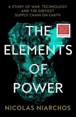 The Elements of Power | Nicolas Niarchos | englisch