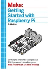 Getting Started with Raspberry Pi : An Introduction to the Fastes