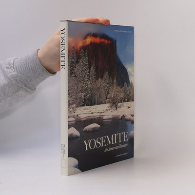 Yosemite: An American Treasure  |  Kenneth Brower