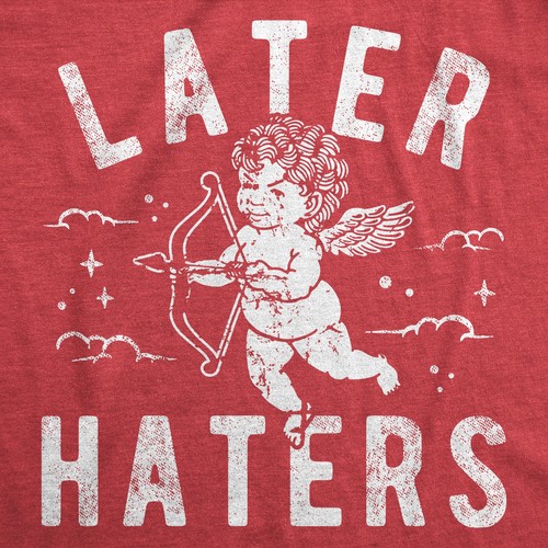 Womens Funny T Shirts Later Haters Valentines Day Graphic Tee For Ladies - Picture 2 of 7
